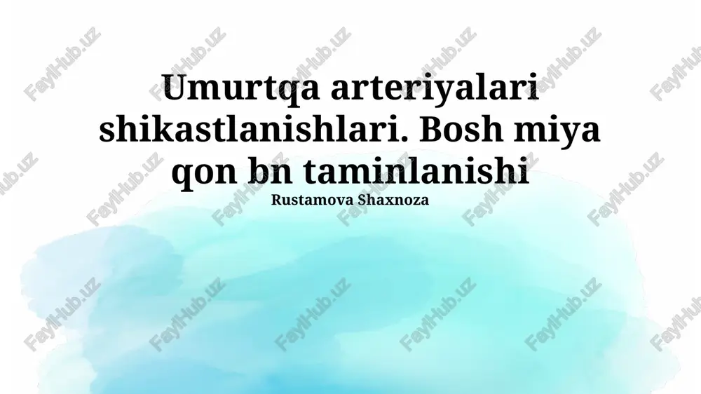 umurtqa arteriyalari shikastlanishlari — PPTX