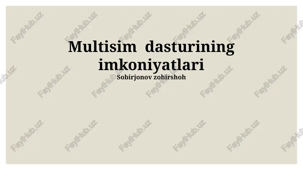 multisim dasturining imkoniyatlari — PPTX