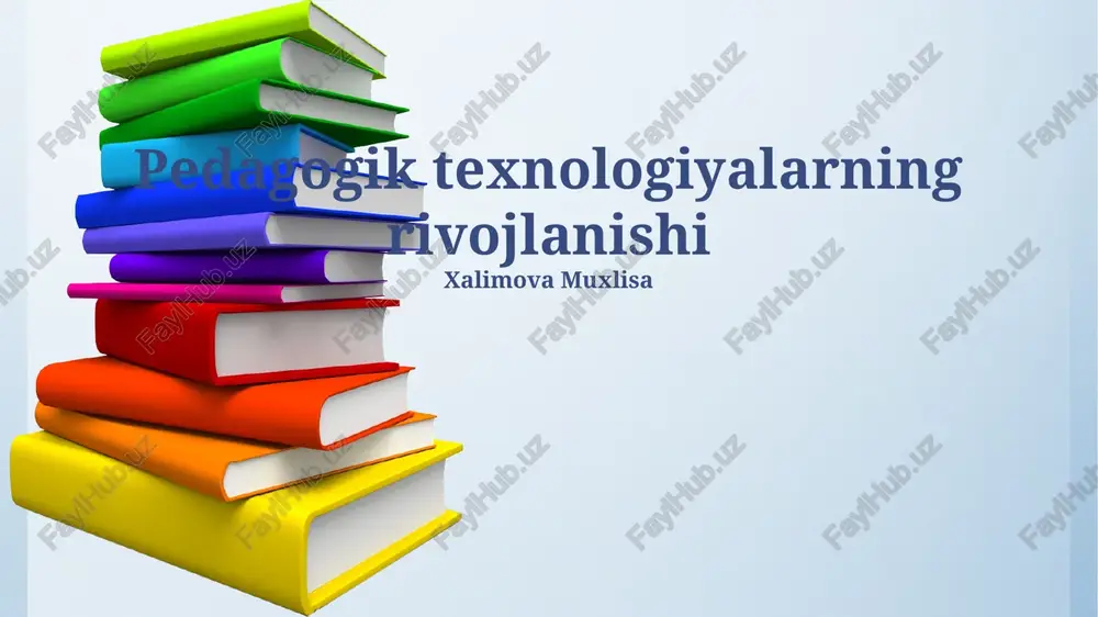 pedagogik texnologiyalarning rivojlanishi — PPTX