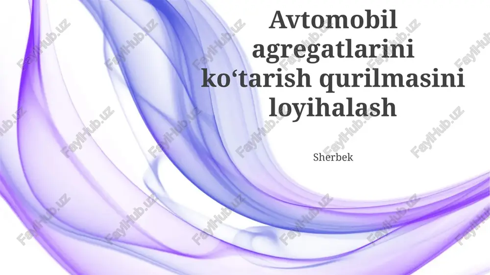 avtomobil agregatlarini koʻtarish qurilmasini loyihalash — PPTX
