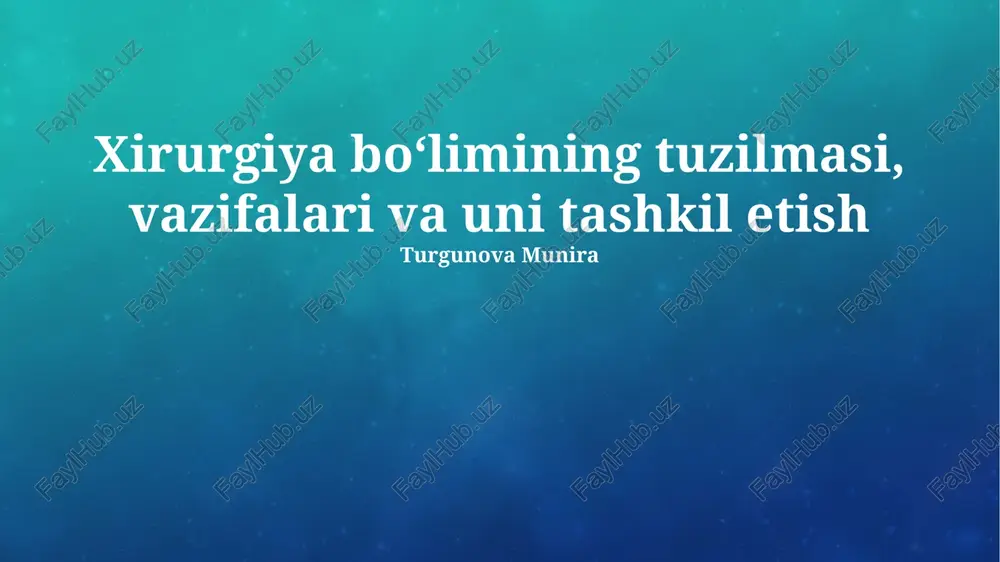 xirurgiya bo'limi tuzilmasi — PPTX