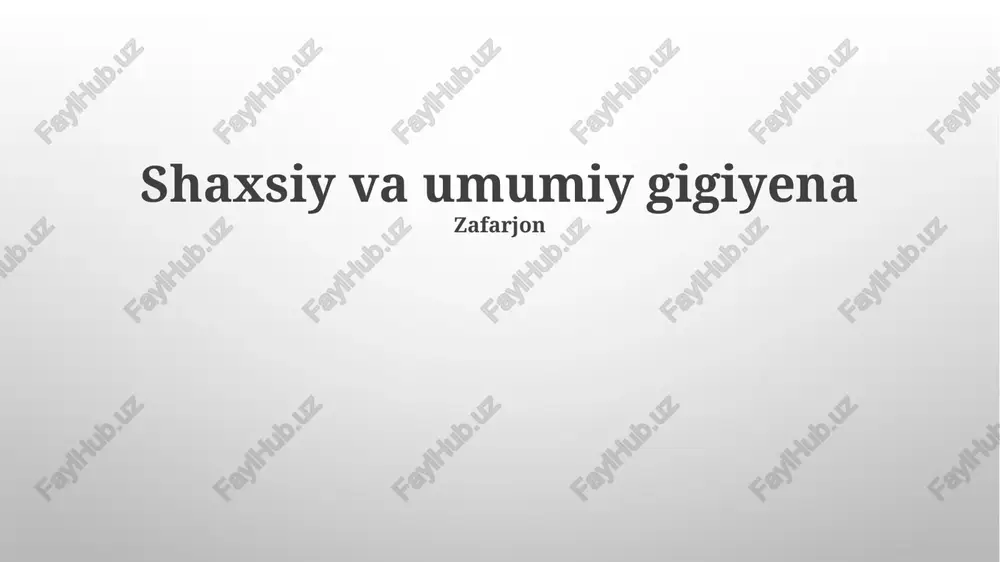 shaxsiy va umumiy gigiyena — PPTX