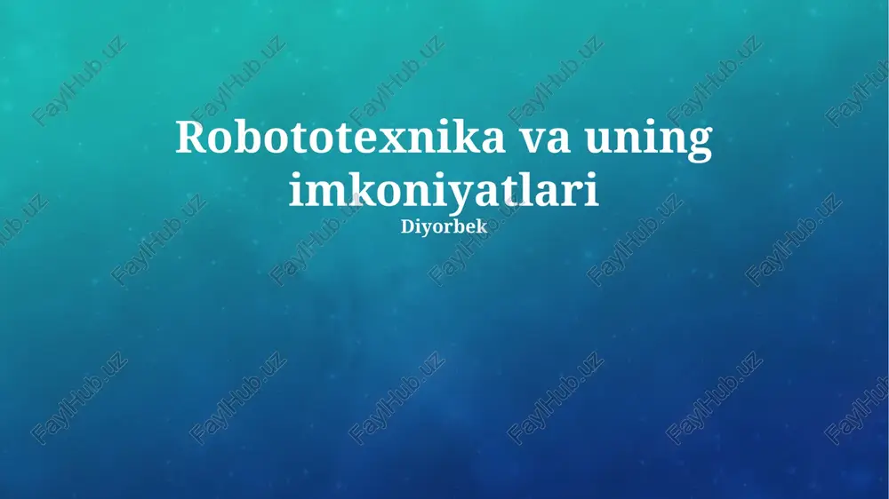 robototexnika va uning imkoniyatlari — PPTX