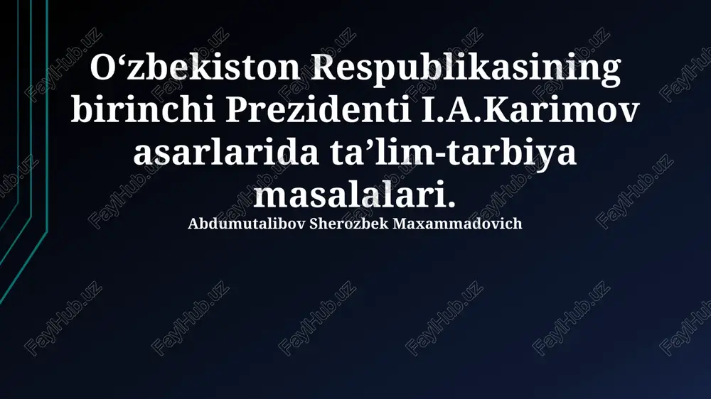 i.a. karimovning ta'lim sohasidagi qarashlari va tamoyillari — PPTX