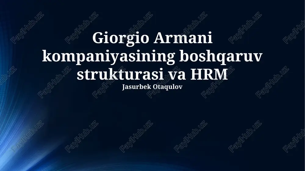 giorgio armani kompaniyasining boshqaruv strukturasi va hrm — PPTX