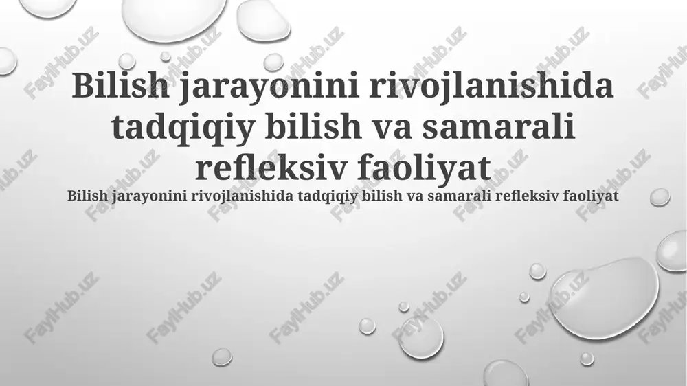 tadqiqot bilimi va kognitiv jarayon rivojida samarali refleksiv faoliyat — PPTX