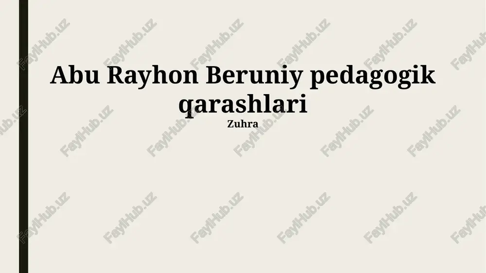 abu rayhon beruniy pedagogik qarashlari — PPTX