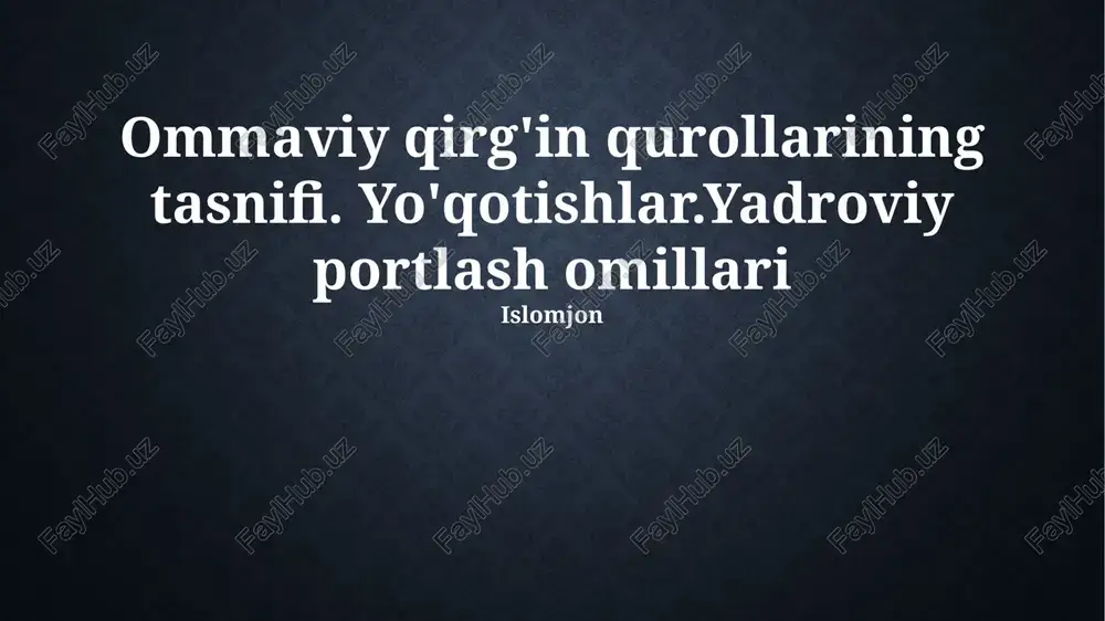 ommaviy qirg'in qurollarining tasnifi — PPTX