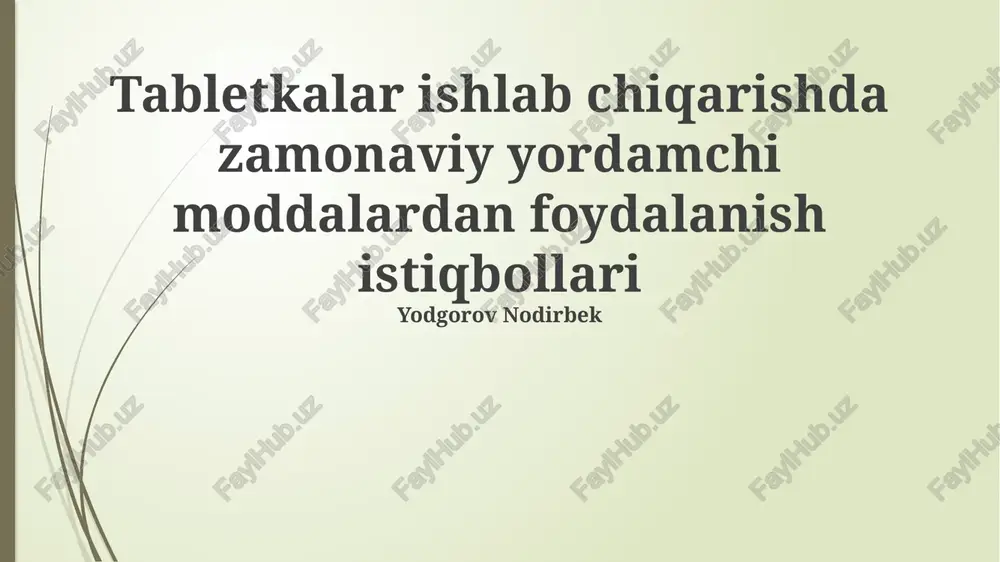 zamonaviy yordamchi moddalardan foydalanish istiqbollari — PPTX
