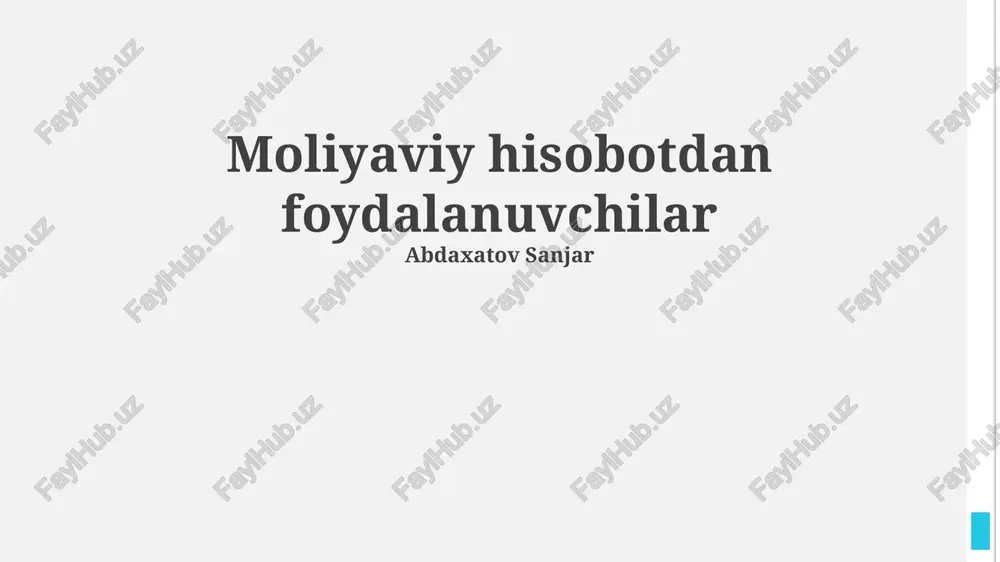 moliyaviy hisobotdan foydalanuvchilar — PPTX