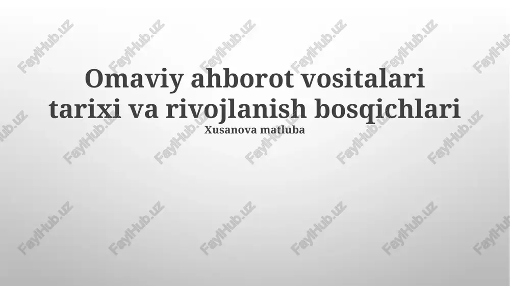 omaviy ahborot vositalari tarixi va rivojlanish bosqichlari — PPTX