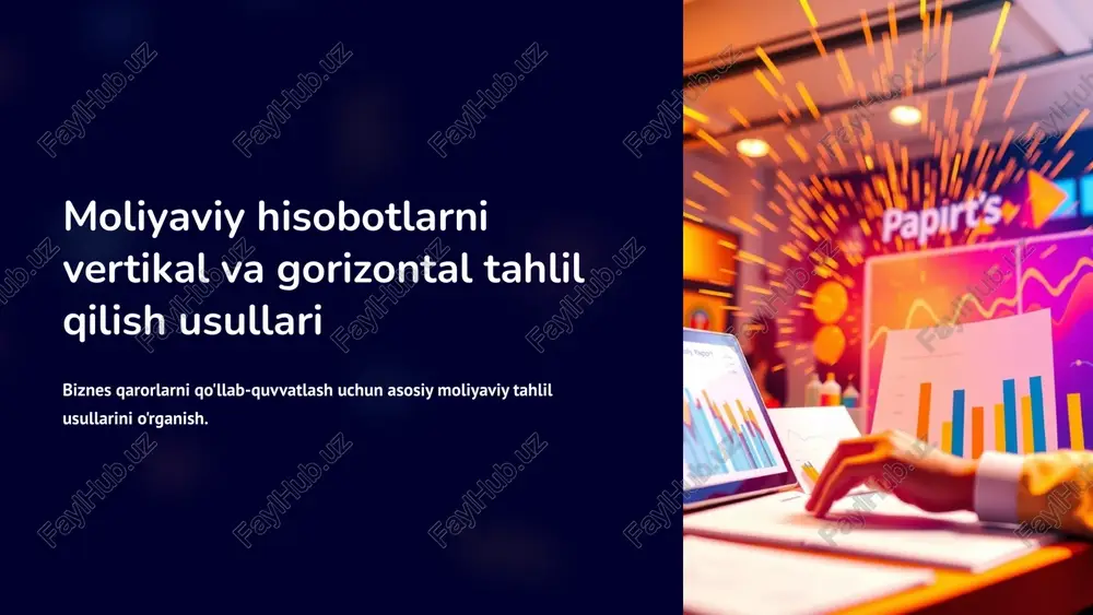 moliyaviy hisobotlarni vertikal va gorizontal tahlil qilish usullari — PPTX
