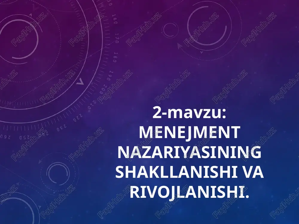 menejment nazariyasining shakllanishi va rivojlanishi — PPTX