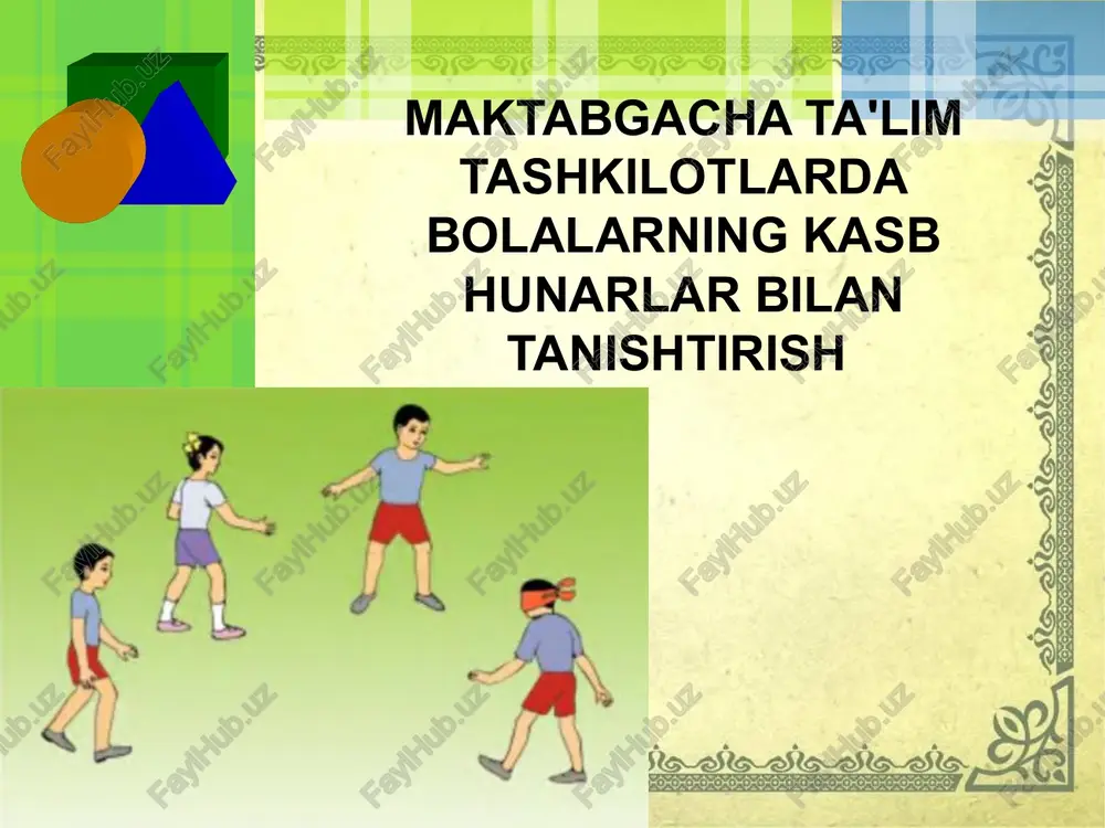 bolalarning kasb hunarlar bilan tanishtirish — PPTX