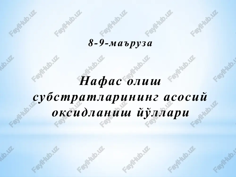 nafasolish substratlarining asosiy oksidlanish yo'llari — PPTX