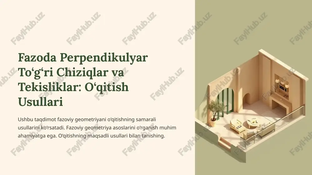 fazoda perpendikulyar to‘g‘ri chiziqlar va tekisliklar: o‘qitish usullari — PPTX