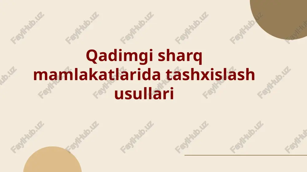 qadimgi sharq mamlakatlarida tashxislash usullari — PPTX