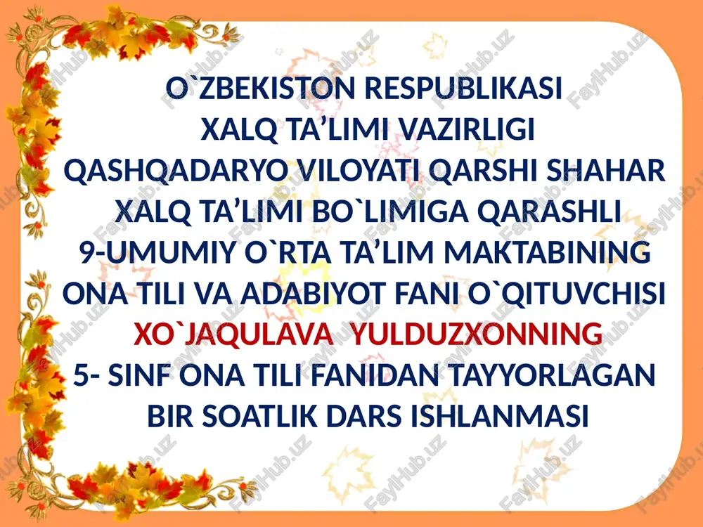 9-umumiy o`rta ta`lim maktabi ona tili va adabiyot fanining 5-sinf — PPTX