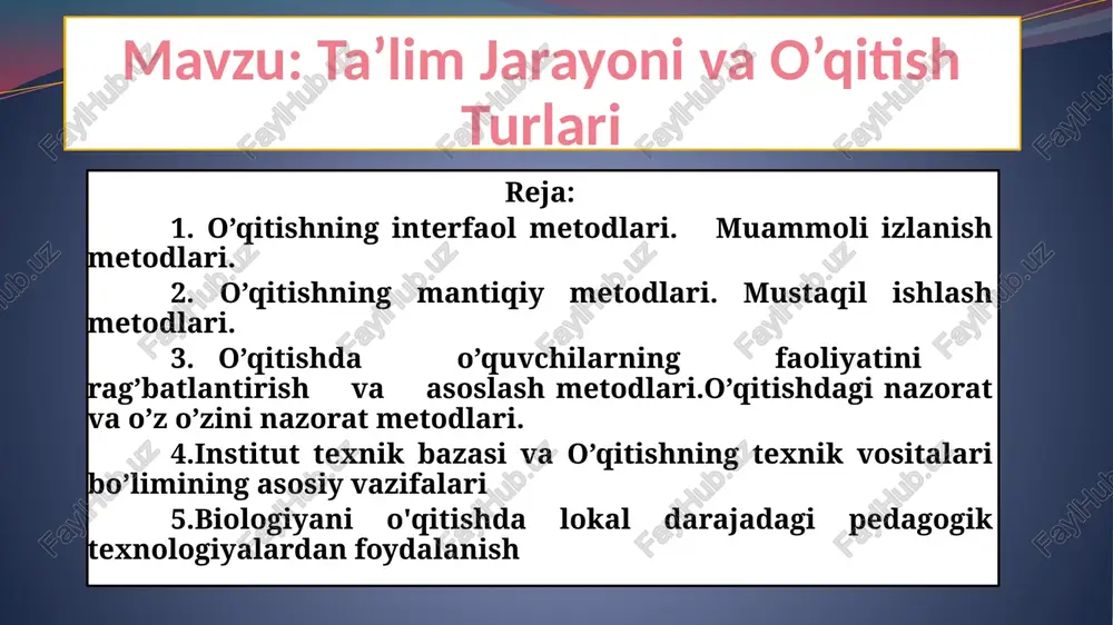 ta’lim jarayoni va o’qitish turlari — PPTX