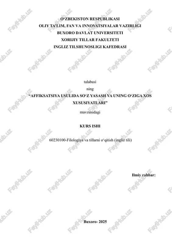 "affiksatsiya usulida so‘z yasash va uning o‘ziga xos xususiyatlari" — DOCX