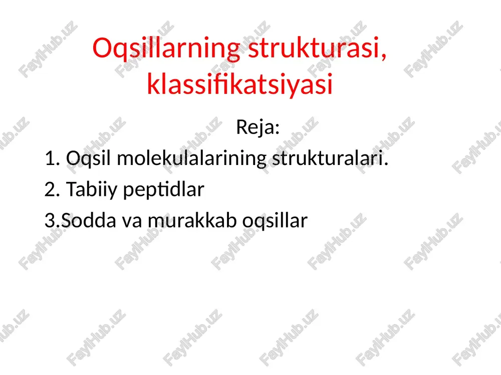 oqsillarning strukturasi, klassifikatsiyasi — PPTX