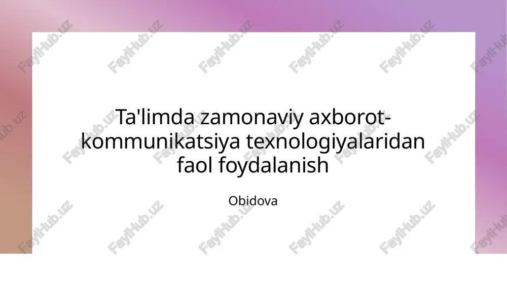 zamonaviy axborot-kommunikatsiya texnologiyalari — PPTX
