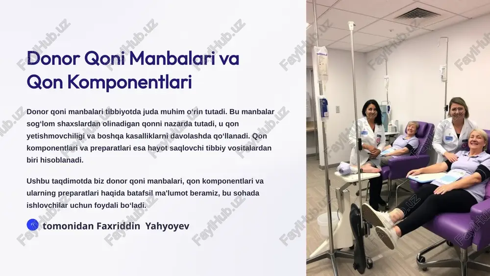 donor qoni manbalari va qon komponentlari — PPTX