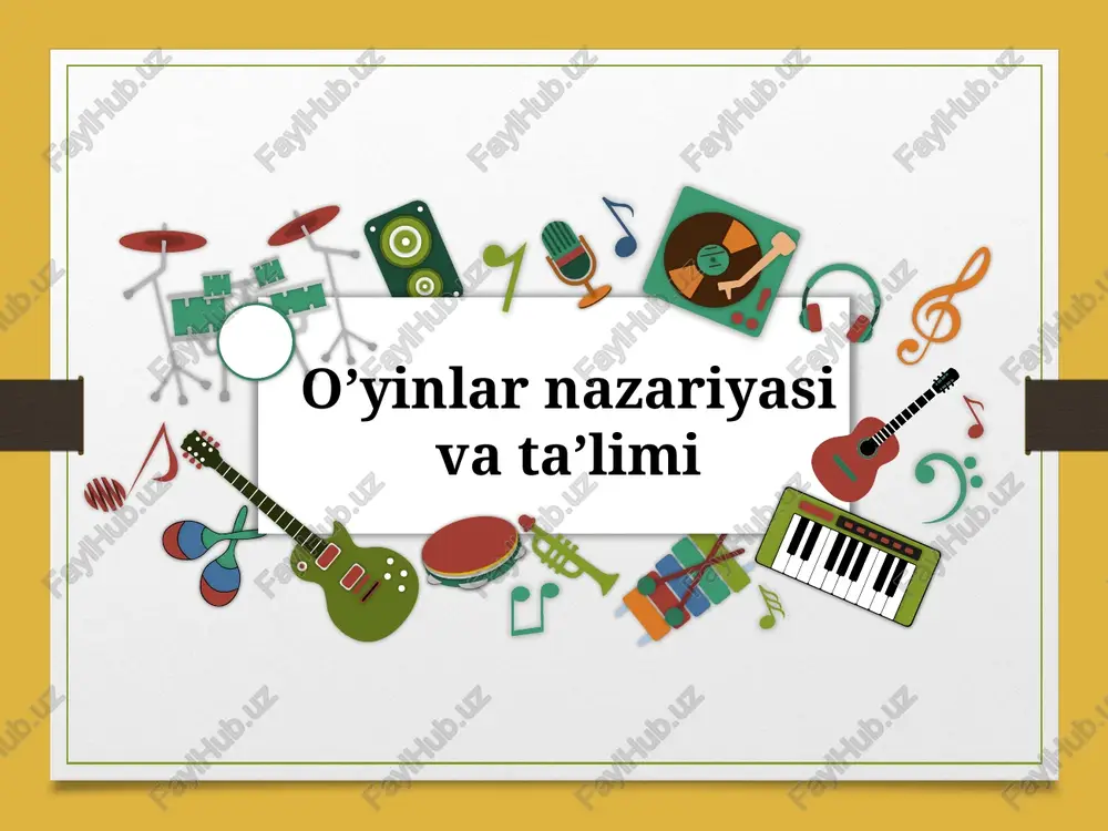 o’yinlarnazariyasi va ta'limi — PPTX