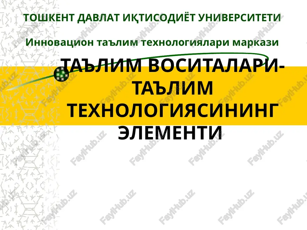ta'lim vositalari- ta'lim texnologiyasining elementi — PPT