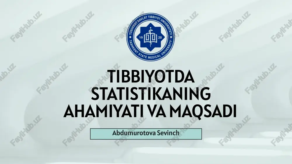 tibbiyotda statistikaning ahamiyati va maqsadi — PPTX
