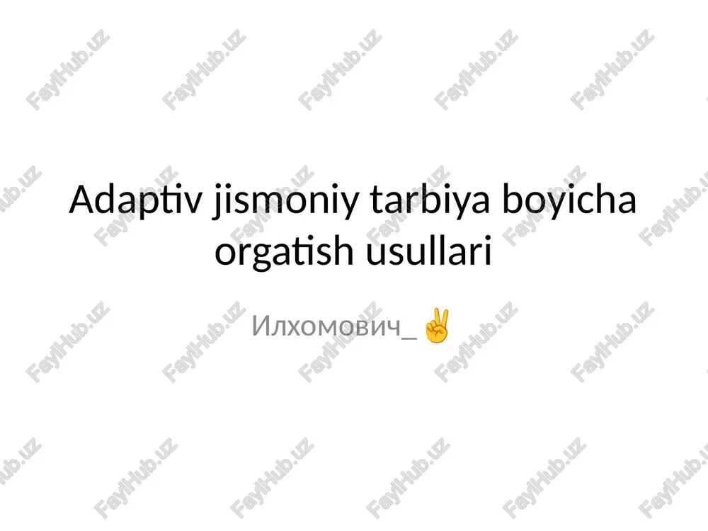 adaptiv jismoniy tarbiya boyicha orgatish usullari — PPTX