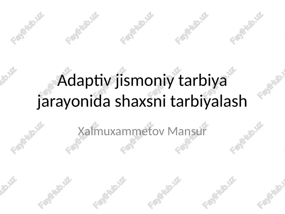 adaptiv jismoniy tarbiya jarayonida shaxsni tarbiyalash — PPTX