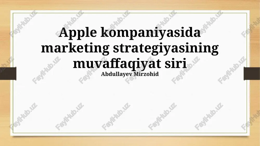 apple kompaniyasida marketing strategiyasining muvaffaqiyat siri — PPTX