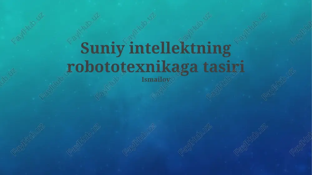 suniy intellektning robototexnikaga tasiri — PPTX