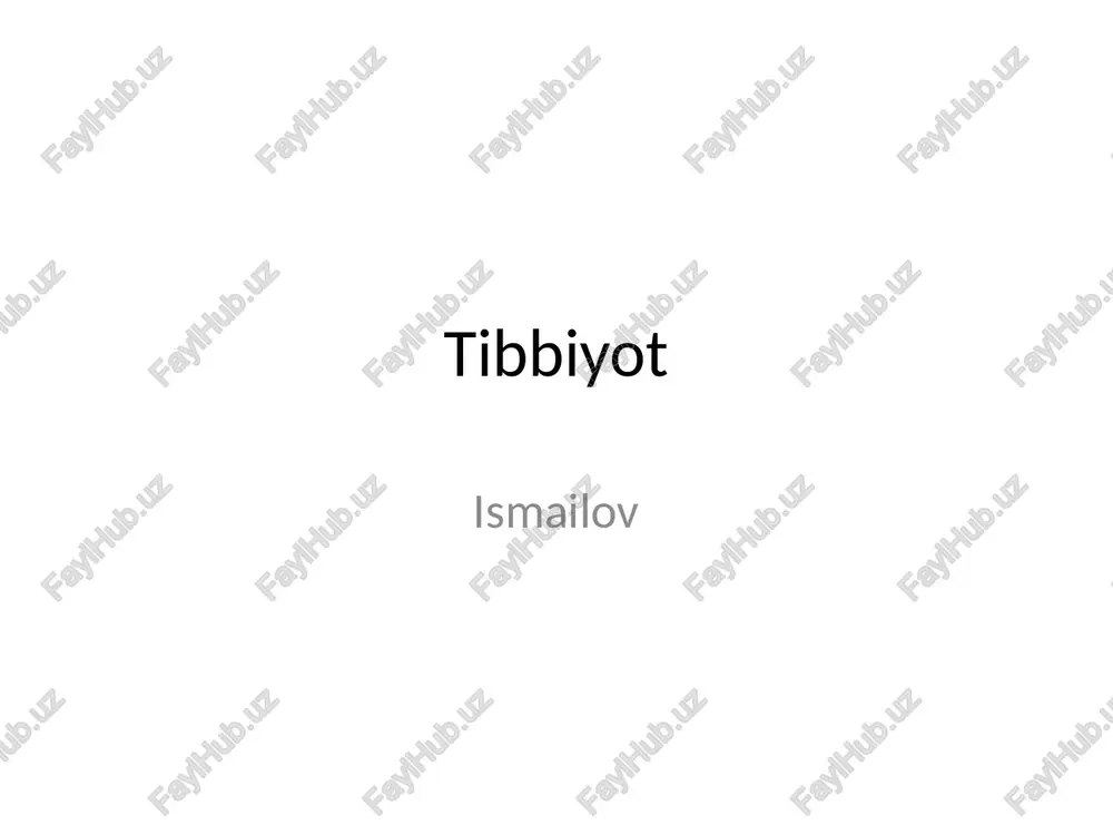 tibbiyot ismailov — PPTX