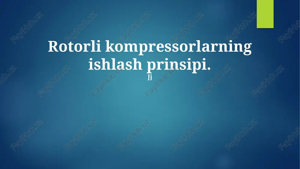 rotatsion kompressorlarning ishlash prinsipi — PPTX