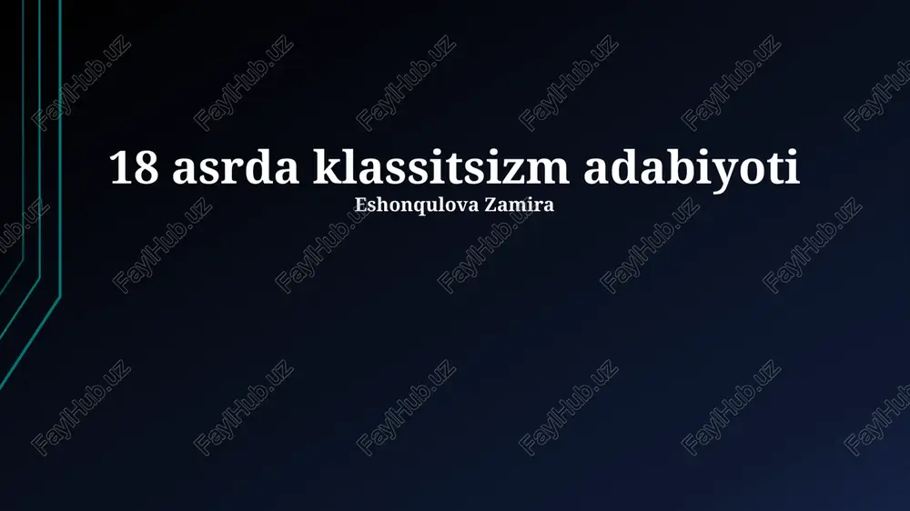 18 asrda klassitsizm adabiyoti — PPTX
