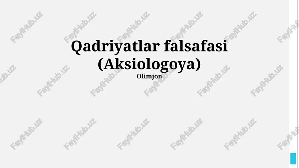 qadriyatlar falsafasi (aksiologoya) — PPTX