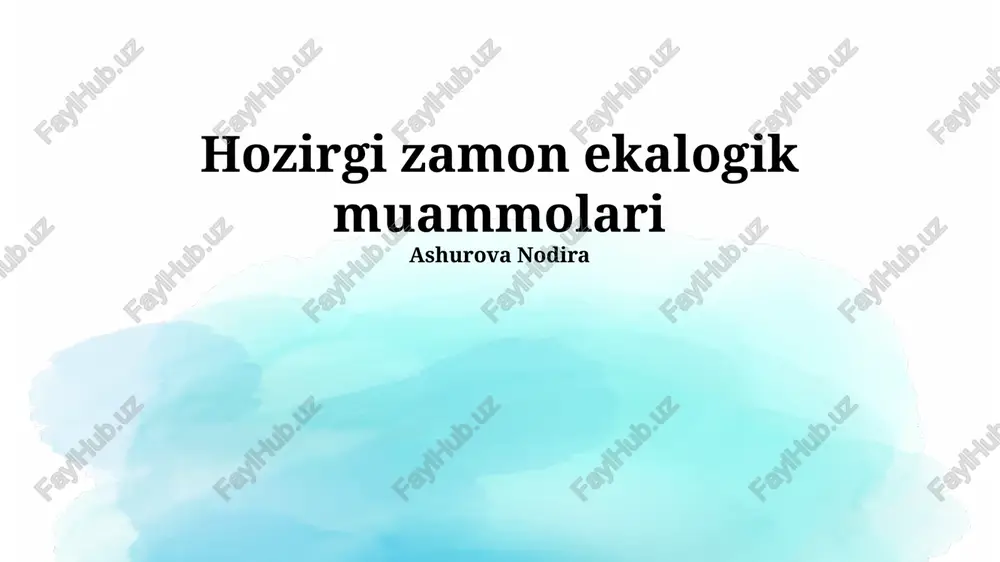 hozirgi zamon ekalogik muammolari — PPTX