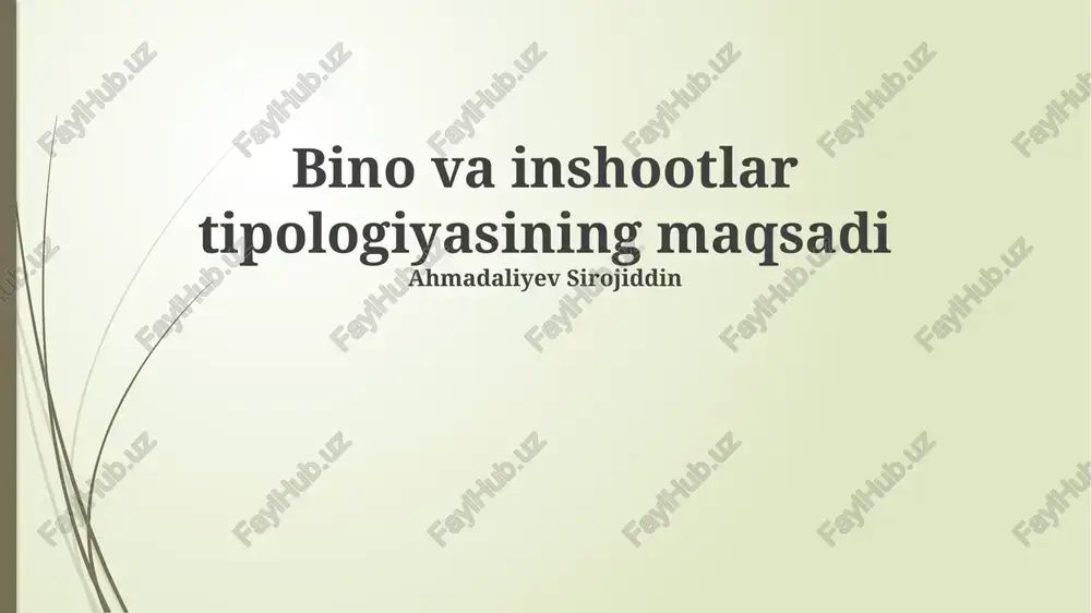 bino va inshootlar tipologiyasining maqsadi — PPTX
