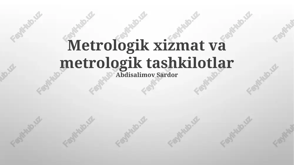metrologik xizmat va metrologik tashkilotlar — PPTX