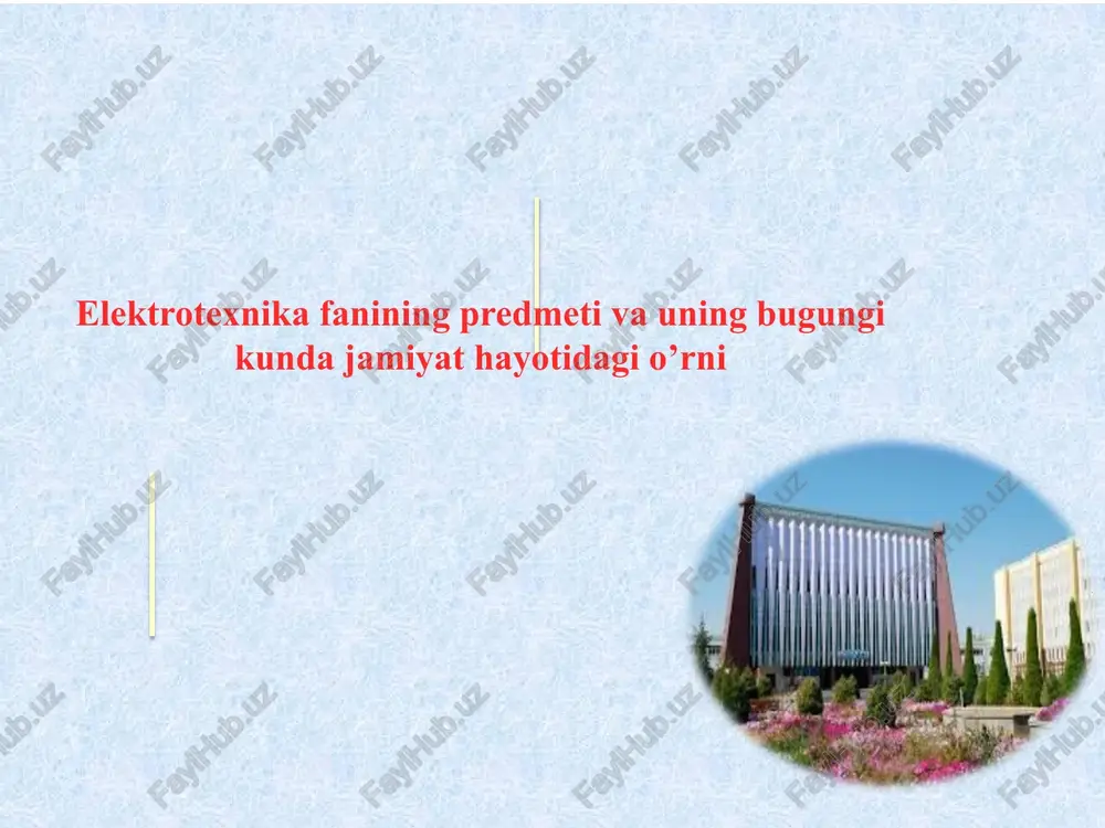 elektrotexnika_fanining_predmeti_va_uning_bugungi_kunda_jamiyat — PPTX