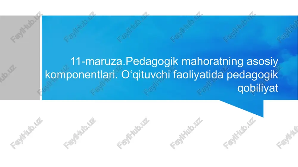 pedagogik mahoratning asosiy komponentlari — PPTX