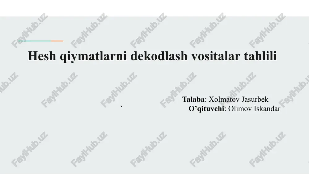 hesh qiymatlarni dekodlash vositalar tahlili — PPTX