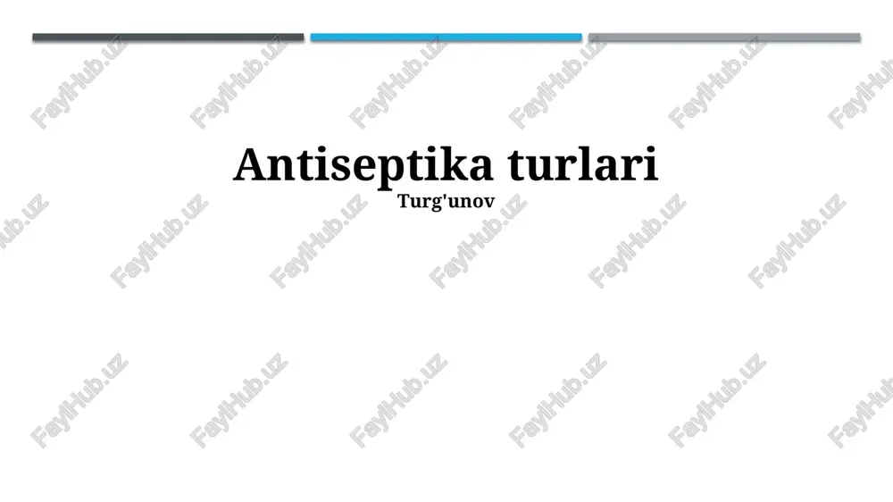 antiseptika turlari — PPTX