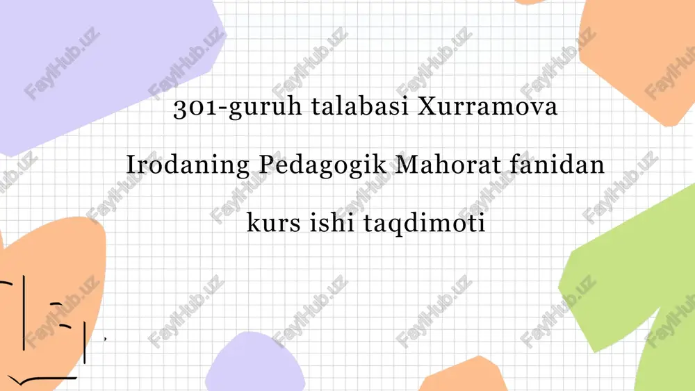 pedagogik mahorat fanidan kurs ishi taqdimoti — PPTX