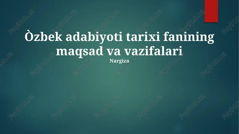 o'zbek adabiyoti tarixi fanining maqsad va vazifalari — PPTX
