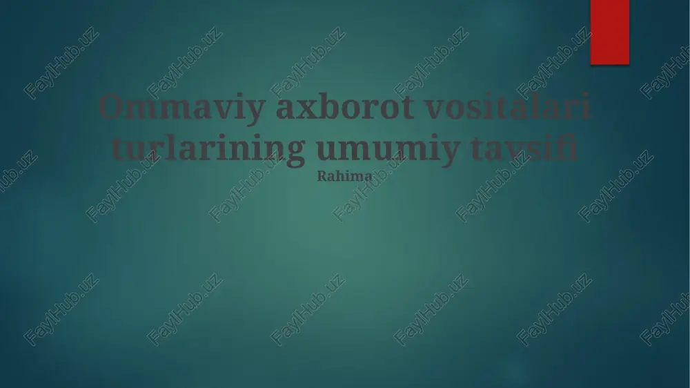 ommaviy axborot vositalari turlarining umumiy tavsifi — PPTX