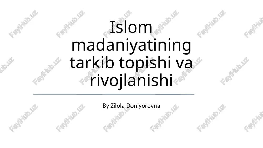 islom madaniyatining tarkib topishi va rivojlanishi — PPTX