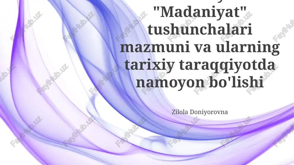 madaniyatning tarixiy ko'rinishlari — PPTX